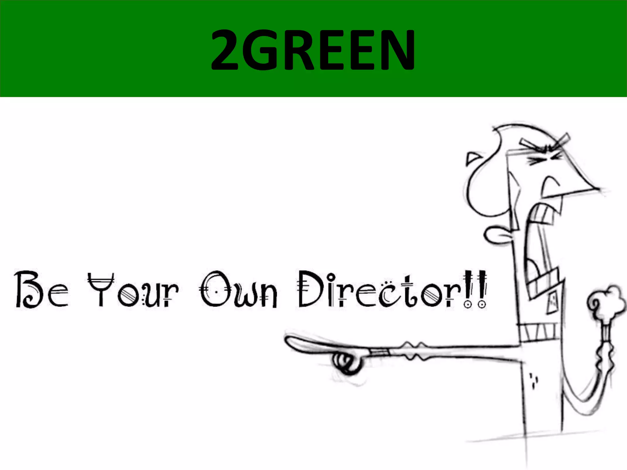 2GREEN
SELF REGULATE
 