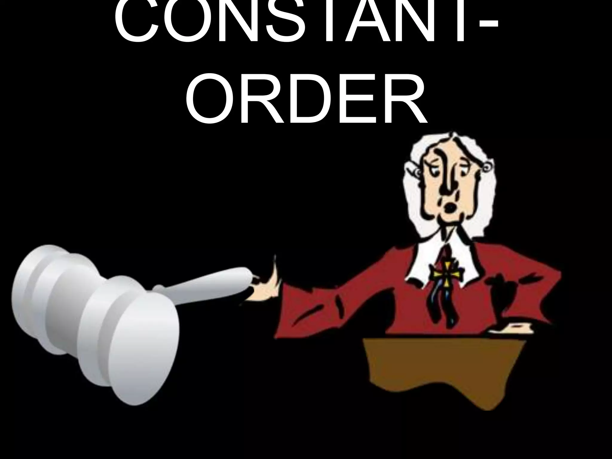 CONSTANT-
ORDER
 