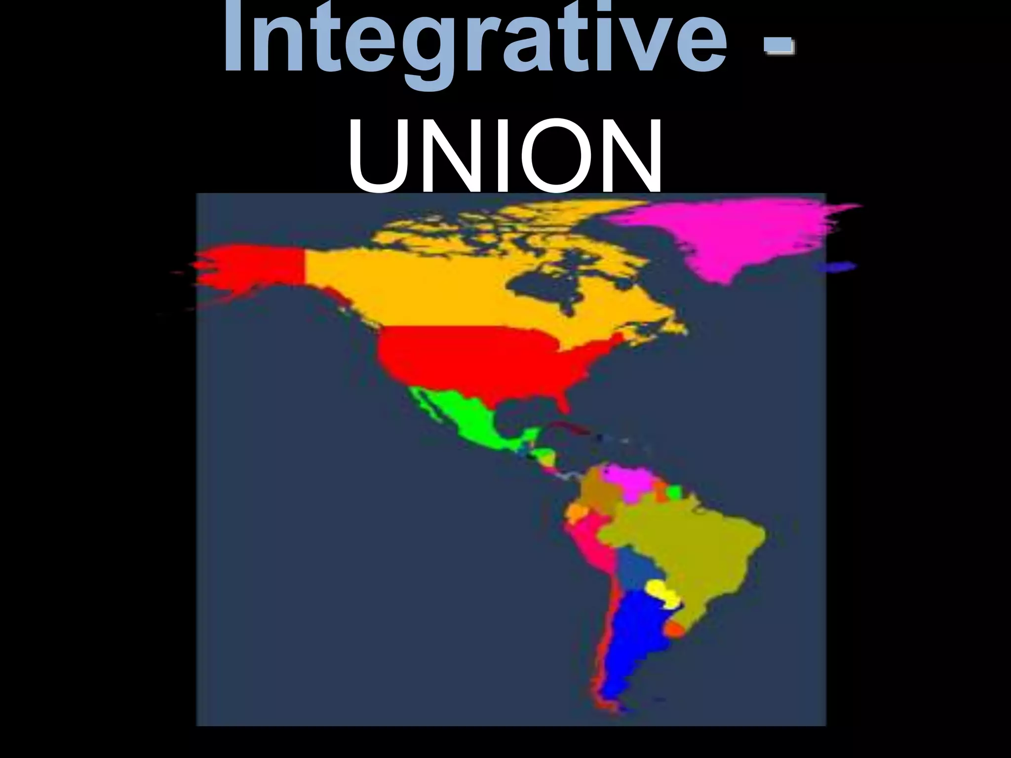 Integrative -
UNION
 