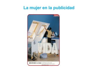 La mujer en la publicidad
 