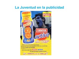 La Juventud en la publicidad
 