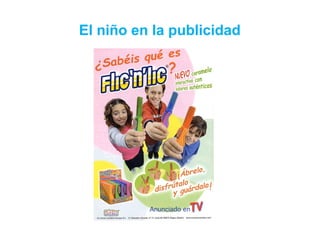 El niño en la publicidad
 