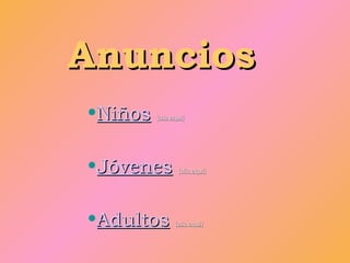 Anuncios ,[object Object],[object Object],[object Object]