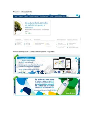 Anuncios y enlaces de texto:




Publicidad enriquecida – Cambia el mensaje cada 7 segundos:
 