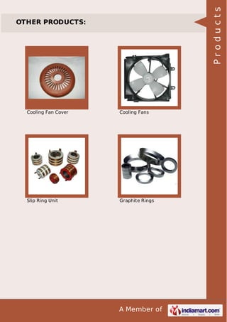Products

OTHER PRODUCTS:

Cooling Fan Cover

Cooling Fans

Slip Ring Unit

Graphite Rings

A Member of

 