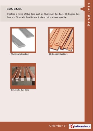 Creating a niche of Bus Bars such as Aluminum Bus Bars, EG Copper Bus
Bars and Bimetallic Bus Bars at its best, with utmost quality.

Aluminum Bus Bars

EG Copper Bus Bars

Bimetallic Bus Bars

A Member of

Products

BUS BARS

 