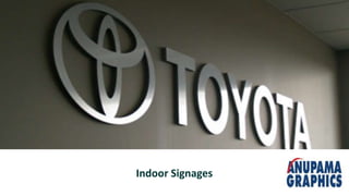 Indoor Signages
 
