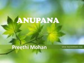 ANUPANA
Preethi Mohan
 