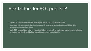 Risk Factor Rcc An update on cancer after kidney transplantation | PPTX
