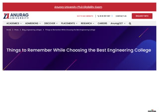 Anurag University Ph.D Eligibility Exam
Things to Remember While Choosing the Best Engineering College
Home Posts Blog, engineering colleges Things to Remember While Choosing the Best Engineering College  
GO TO AGI WEBSITE   81 81 057 057  CONTACT US REQUEST INFO
ACADEMICS  ADMISSIONS  DISCOVER  PLACEMENTS  RESEARCH  CAREERS AnuragCET  
 