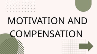 Compenastaion Learning Examples COMPENSATION AND MOTIVATION EFFECTIVE LEARNING | PPTX
