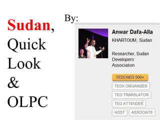 By: Sudan , Quick  Look & OLPC 