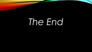 The End 
 