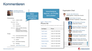 © www.communardo.de | Seite 7
Kommentieren
Verschiedene
Macros, um Profile
darzustellen
Mehr
Informationen
preisgeben
 