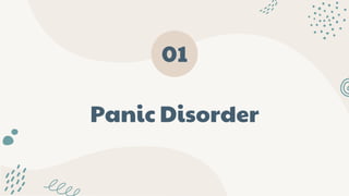 Panic Disorder
01
 
