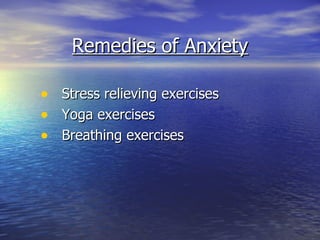 Remedies of Anxiety Stress relieving exercises Yoga exercises Breathing exercises 