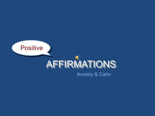 Positive AFFIRMATIONS Anxiety & Calm 