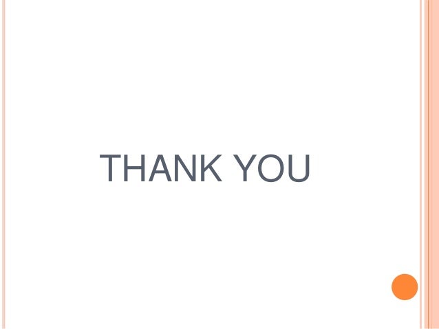 THANK YOU
 
