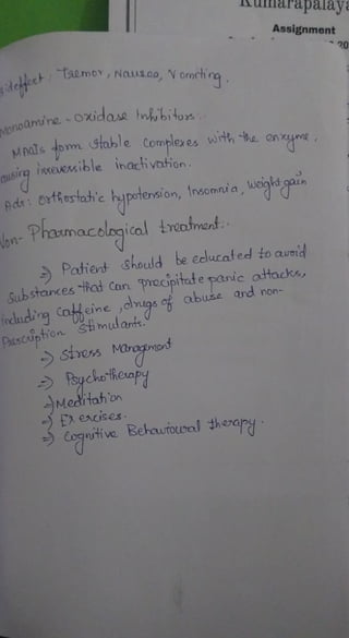 Cognt
i
v
e
Behaut
o
oal
heany
EA
ercises
Me
d
t
a
h
'
o
n
Pe
s
c
i
p
hi
o
n
Shmul
o
nt
i
r
c
l
a
udi
n
g
cat
e
i
n
e
,
c
rgs
f
abuze
a
r
d
n
o
n
Su
b
st
e
unces
Ra
t
Ca
n
rocipitat
e
pani
e
attacka,
Patient
shoul
d
N
o
n
be
cclucaf
ed
to
auoi
d
Phamacdagjial
rcot
m
ent
Insomnia,
isxeessible
i
n
aci
vat
i
o
n.
oxidasetnhibitors-
l
e
dech
Umov
,
Nauscn,
V
ormhi
n
g
20
Assignment
apalayE
Mo
n
o
Q
mu
n
a
 