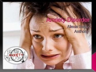 Anxiety Disorder

1

 