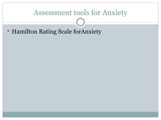 Assessment tools for Anxiety Hamilton Rating Scale forAnxiety 