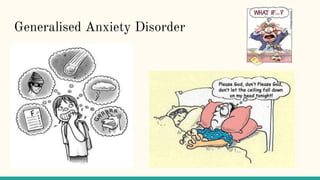 Generalised Anxiety Disorder
 