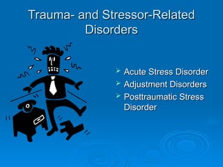 Anxiety Disorders ,OCD & Trauma and stress related disorder | PPT