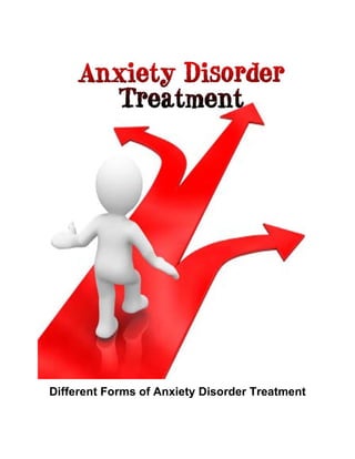 Different Forms of Anxiety Disorder Treatment 