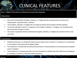 CLINICAL FEATURES
 