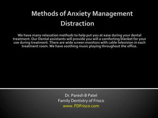 Dr. Paresh B Patel
Family Dentistry of Frisco
  www. FDFrisco.com
 