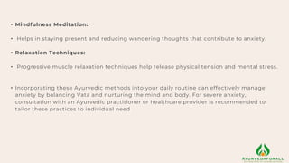 Mastering Mindfulness: Ayurvedic Techniques for Anxiety Relief | PPTX