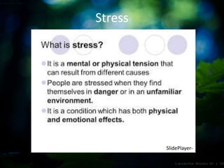 Stress
SlidePlayer-
 