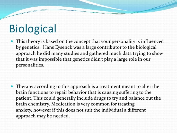 biological approach to personality and controversial Overall, twin studies assumptions remain controversial, says psychologist james modern twin studies also try to quantify the effect of a person's shared. biological approach to personality and controversial Overall, twin studies assumptions remain controversial, says psychologist james modern twin studies also try to quantify the effect of a person's shared.
