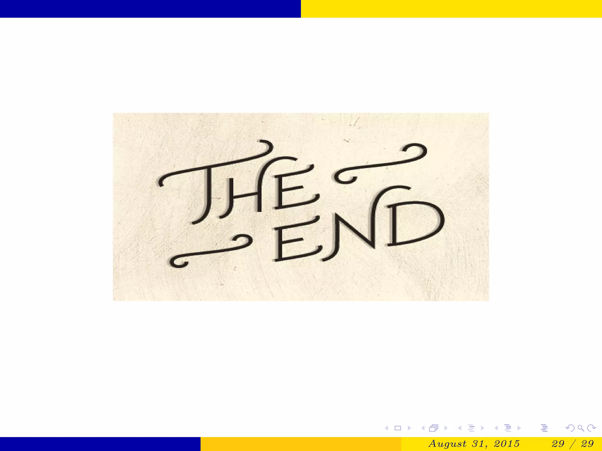 August 31, 2015 29 / 29
 