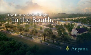 The future looks bright
in the South.
 