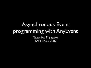 Asynchronous programming with AnyEvent
