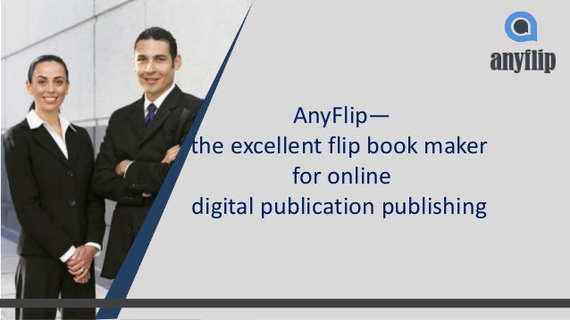 anyflip the best flip book maker for online digital publication publi
