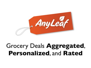 Grocery Deals Aggregated,
Personalized, and Rated
 