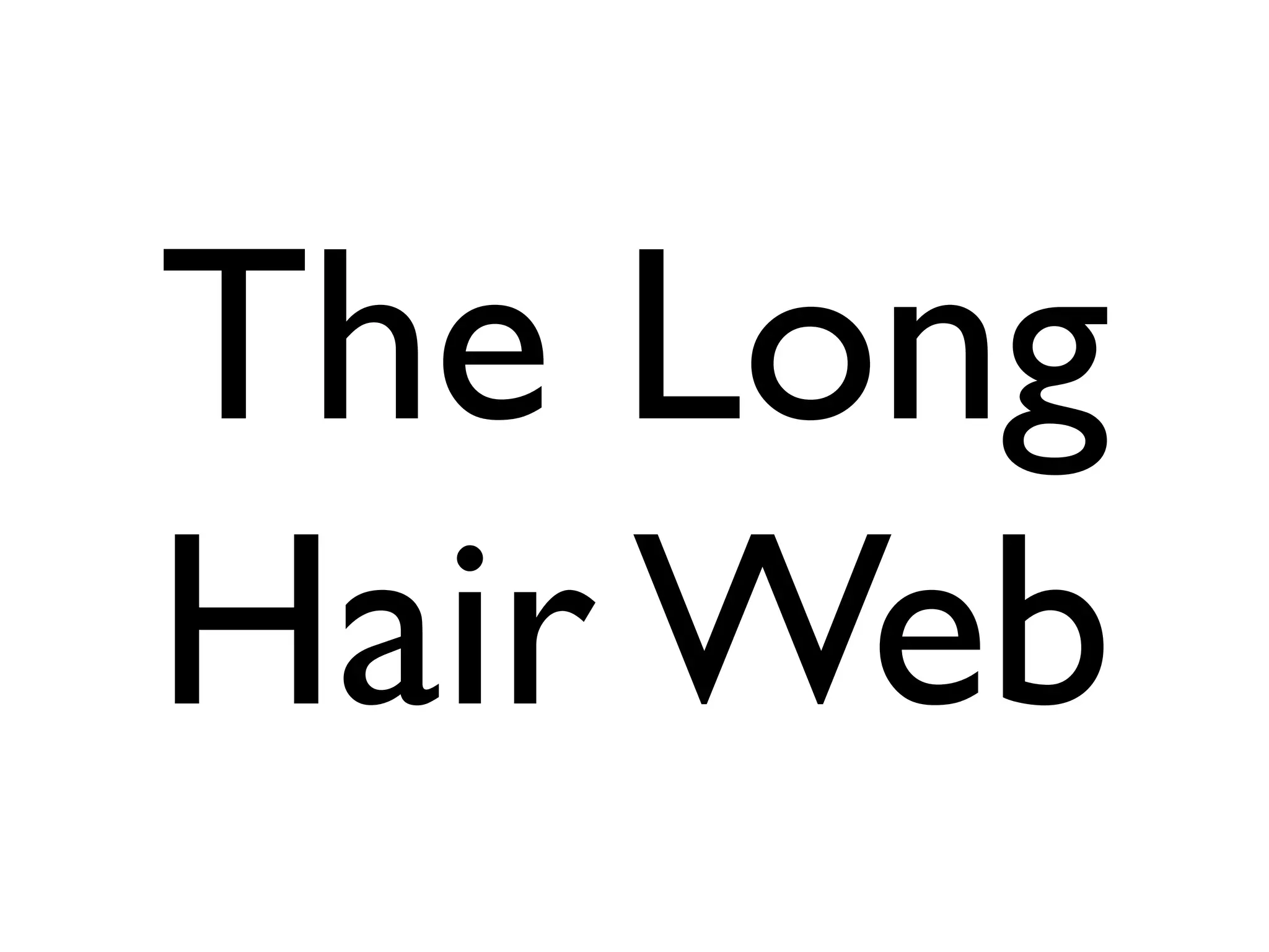 The Long
Hair Web
 