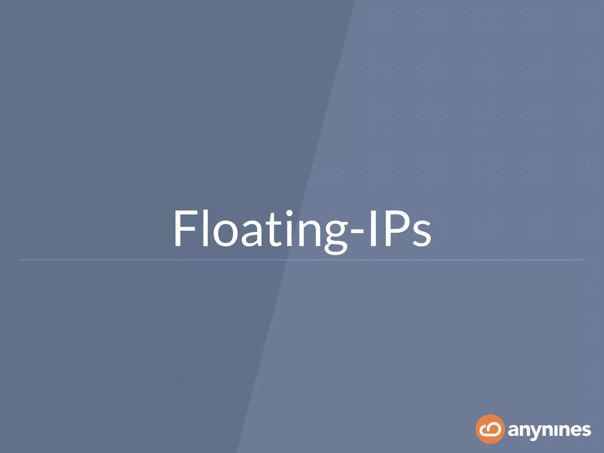 Floating-IPs
 