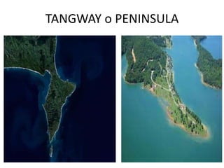 TANGWAY o PENINSULA
 