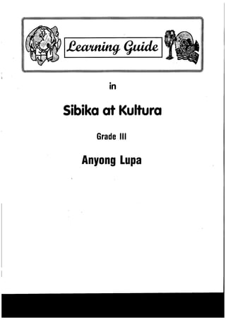 SIBIKA at KULTURA Grade III Anyong lupa