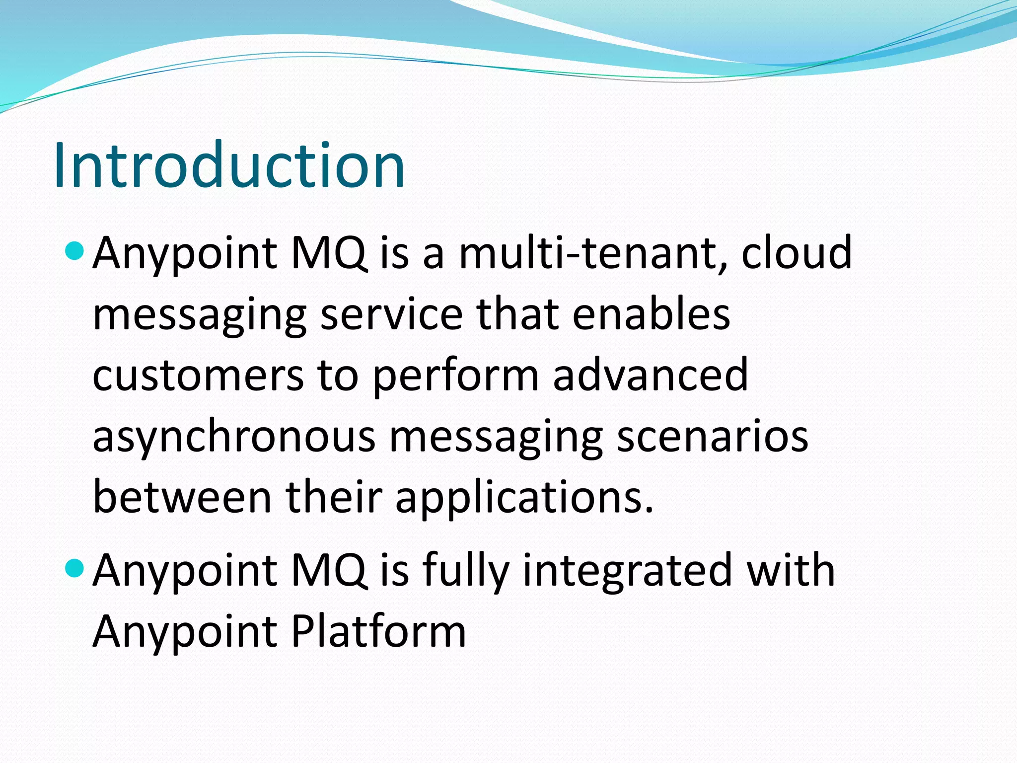 Anypoint mq (mulesoft) introduction | PPTX