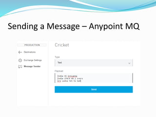 Sending a Message – Anypoint MQ
 