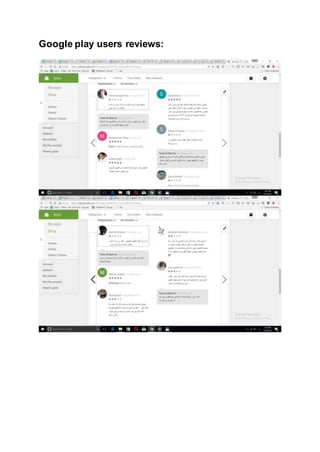 Google play users reviews:
 