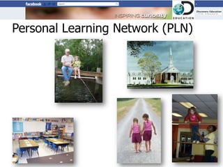 Personal Learning Network (PLN)
 