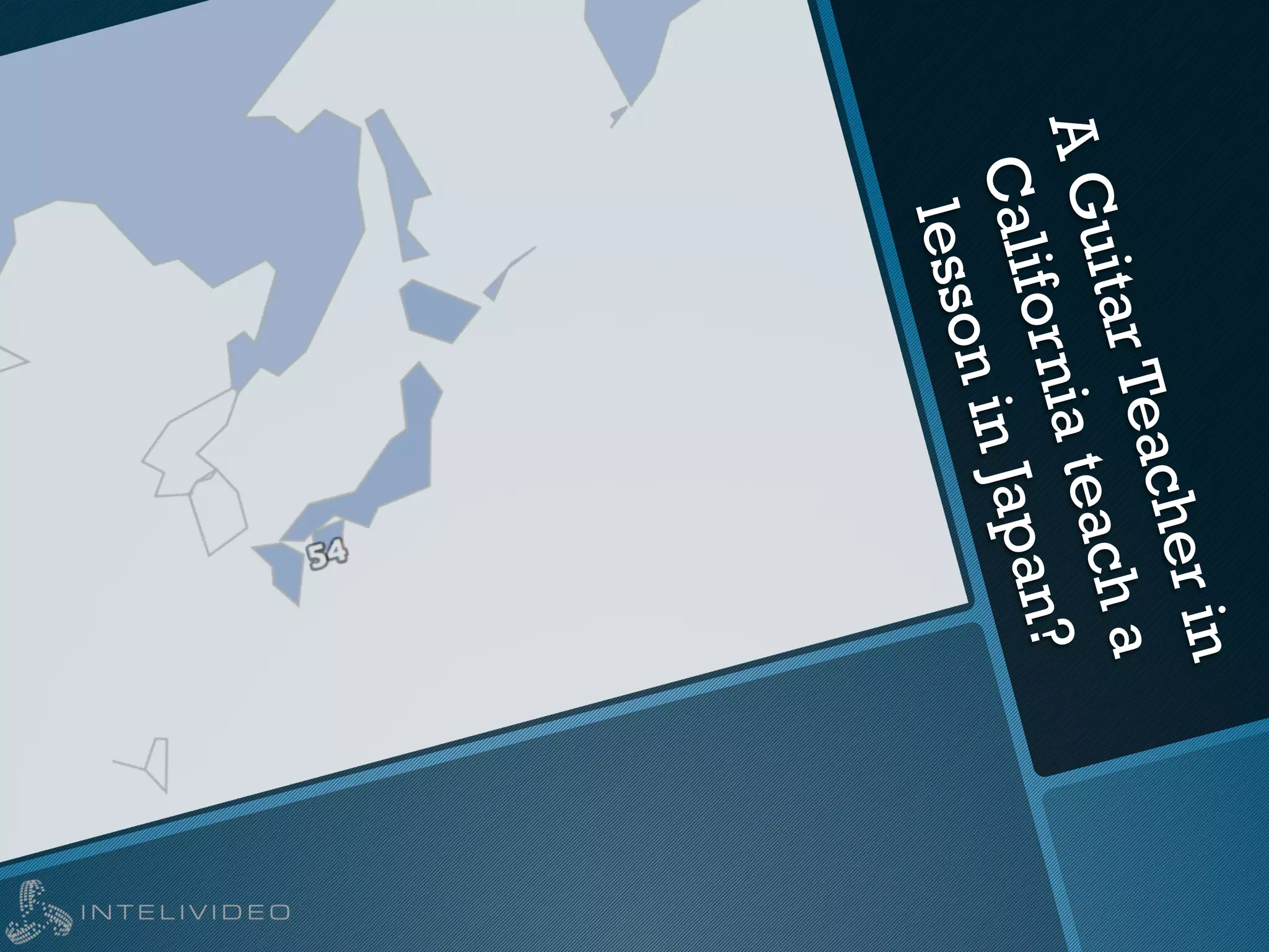 AGuitarTeacherin
Californiateacha
lessoninJapan?
 