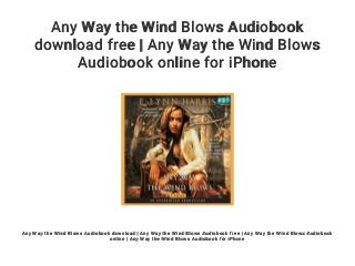 any way the wind blows book