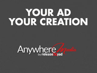 Anywhere Media by releaseMyAd