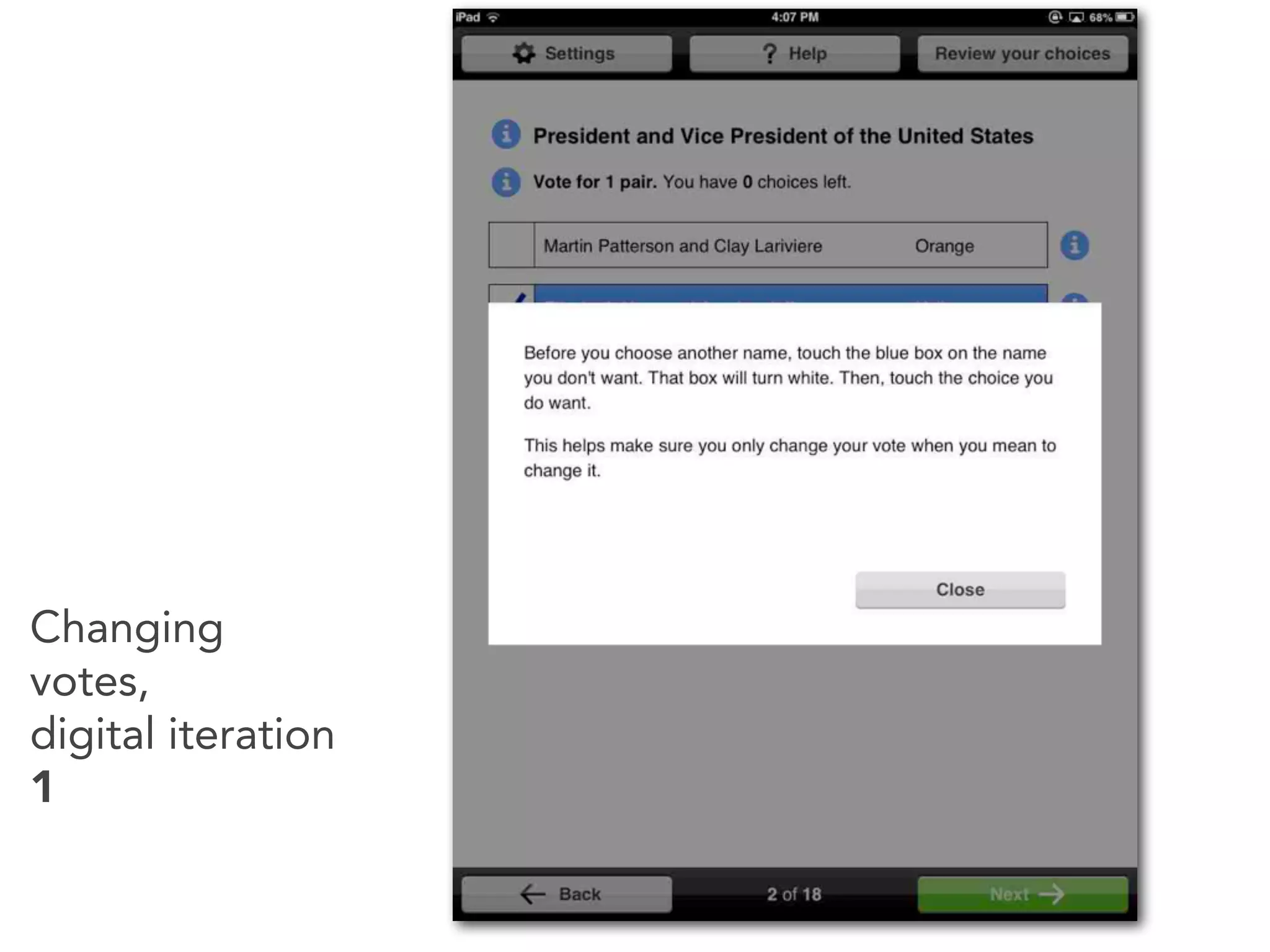 Changing
votes,
digital iteration
1
 
